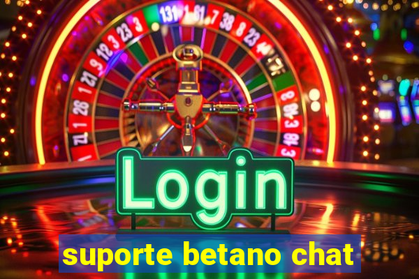 suporte betano chat